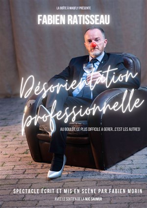 Affiche de Fabien Ratisseau dans Désorientation professionnelle