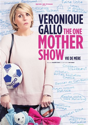 Affiche de Véronique Gallo dans The One Mother Show