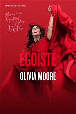 Affiche de Olivia Moore dans Egoïste