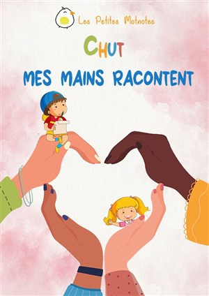 Affiche de Chut ! Mes mains racontent