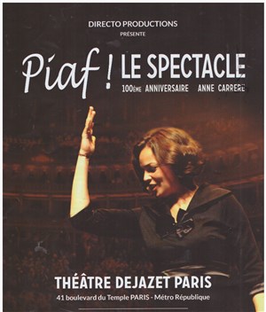 Affiche de Piaf ! Le spectacle
