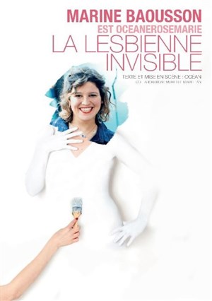 Affiche de Marine Baousson dans La lesbienne Invisible