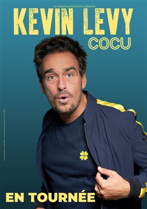 Affiche de Kevin Levy dans Cocu