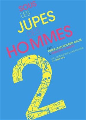 Affiche de Sous les jupes des hommes 2