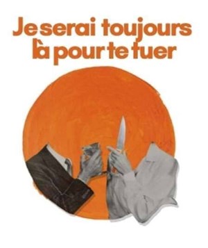 Affiche de Je serai toujours là pour te tuer
