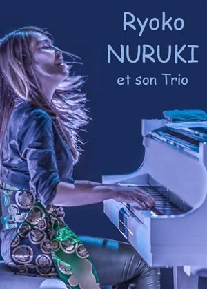 Affiche de Ryoko Nuruki et son trio | Un jazz actuel et inédit