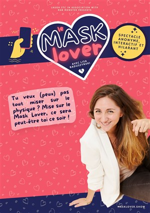 Affiche de Lisa Raduszynski dans Le mask lover