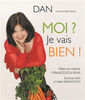 Affiche de Dan dans Moi ? Je vais bien !
