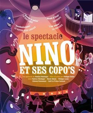 Affiche de Nino et ses copo's - Le Spectacle