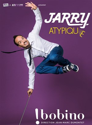 Affiche de Jarry dans Atypique