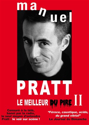 Affiche de Manuel Pratt dans Le Meilleur du pire II