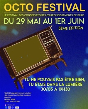 Affiche de Tu ne pouvais pas être bien, tu étais dans la lumière
