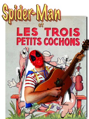 Affiche de Spiderman et les 3 petits cochons