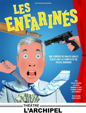Affiche de Les Enfarinés
