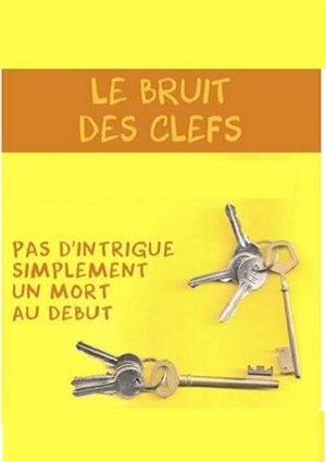 Affiche de Le Bruit des clefs