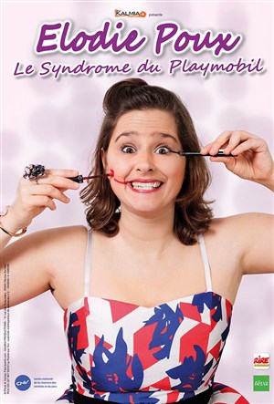 Affiche de Élodie Poux dans Le syndrome du Playmobil