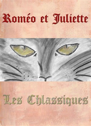 Affiche de les Chlassiques Roméo et Juliette
