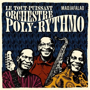 Affiche de Le tout- puissant orchestre Poly-Rythmo de Cotonou