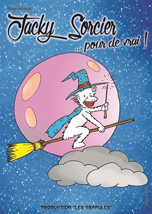 Affiche de Jacky Sorcier... Pour de vrai !