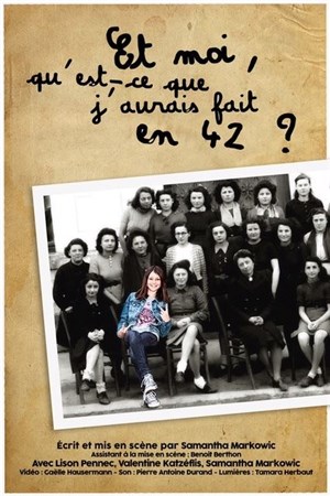 Affiche de Et moi, qu'est ce que j'aurais fait en 42 ?