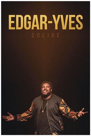 Affiche de Edgar-Yves dans Solide