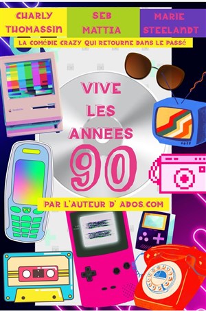 Affiche de Vive les Années 90