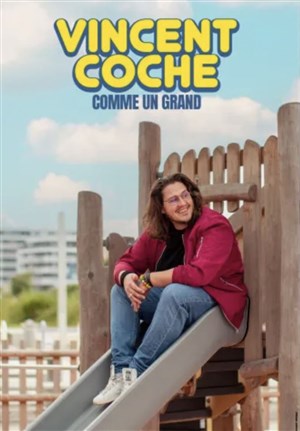 Affiche de Vincent Coche dans Comme un grand
