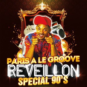 Affiche de Le Grand Réveillon Groove Special Back To The 90's