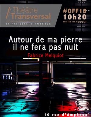 Affiche de Autour de ma pierre, il ne fera pas nuit.