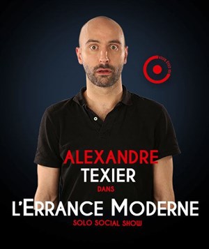 Affiche de Alexandre Texier dans L'errance moderne