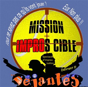 Affiche de Spectacle d'Improvisation : Mission IMPROs cible