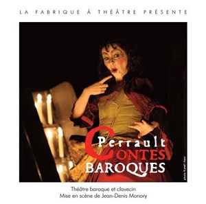 Affiche de Perrault, contes Baroques
