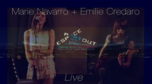 Affiche de Marie Navarro + Emilie Credaro live