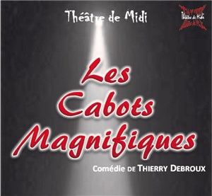 Affiche de Les cabots magnifiques