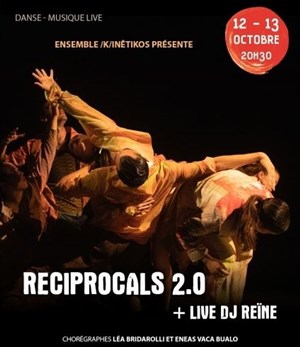 Affiche de Reciprocals 2.0 + Live Dj Reïne