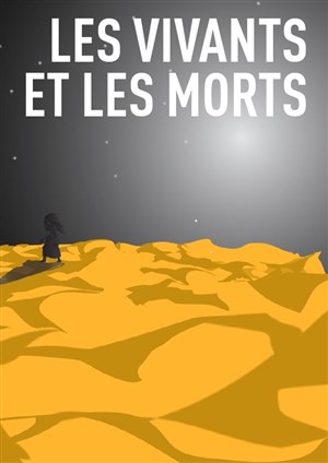 Affiche de Les vivants et les morts