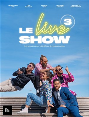 Affiche de Le Live Show 3 par Tire Mon Doigt