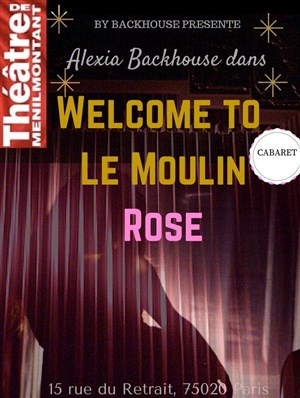Affiche de Welcome to le Moulin Rose