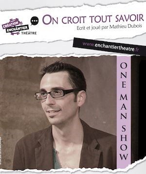 Affiche de Mathieu Dubois dans On croit tout savoir