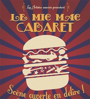 Affiche de Mic-Mac Cabaret : Scène Ouverte