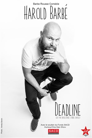 Affiche de Harold Barbé dans Deadline