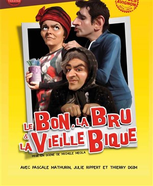 Affiche de Le bon, la bru et la vieille bique