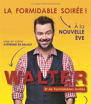 Affiche de Walter dans La formidable soirée