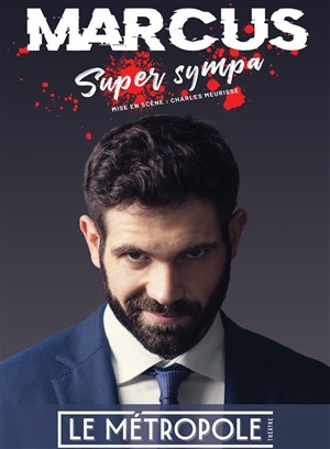 Affiche de Marcus dans Super sympa