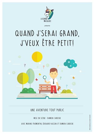 Affiche de Quand j'serai grand, j'veux être petit !