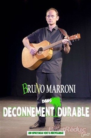 Affiche de Bruno Marroni dans Déconnement Durable