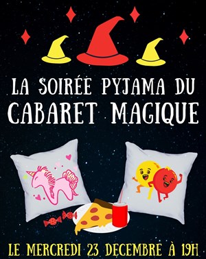 Affiche de La soirée pyjama du cabaret magique