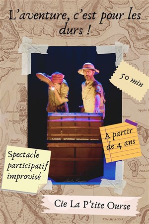 Affiche de L'aventure, c'est pour les durs !
