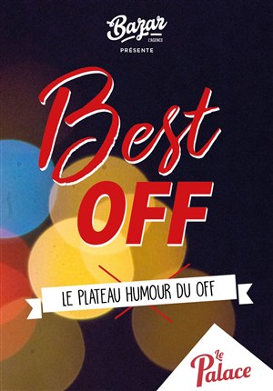 Affiche de Best off: Le plateau humour du off | 5ème édition