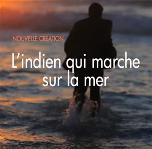 Affiche de L'indien qui marche sur la mer